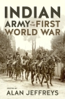 Indian Army in the First World War: New Perspectives (War & Military Culture in South Asia) Cover Image