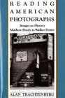 Reading American Photographs: Images As History-Mathew Brady to Walker Evans By Alan Trachtenberg Cover Image