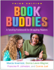 Book Buddies: A Tutoring Framework for Struggling Readers By Marcia Invernizzi, PhD, Donna Lewis-Wagner, MEd, Francine R. Johnston, EdD, Connie Juel, PhD Cover Image