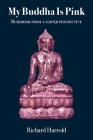 My Buddha Is Pink: Buddhism from a LGBTQI perspective Cover Image