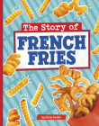 The Story of French Fries Cover Image