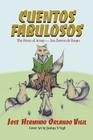 Cuentos Fabulosos: The Foxes of Aesop / Los Zorros de Esopo By Joseph Robert Cowles (Editor), Joshua N. Vigil (Illustrator), Jack Larson (Illustrator) Cover Image