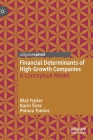 Financial Determinants of High-Growth Companies: A Conceptual Model By Blaz Freser, Karin Sirec, Polona Tominc Cover Image