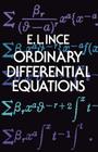 Ordinary Differential Equations (Dover Books on Mathematics) By Edward Lindsay Ince Cover Image