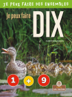 Je Peux Faire Dix (I Can Make Ten) By Christina Earley, Annie Evearts (Translator) Cover Image