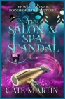 The Salon & Spa Scandal: A Weal & Woe Bookshop Witch Mystery By Cate Martin Cover Image