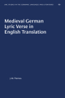 Medieval German Lyric Verse in English Translation (University of North Carolina Studies in Germanic Languages a #60) Cover Image