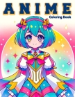 Chibi Girl Coloring book Anime: Adorable and Fun Characters to Color and Create By Lee Oliver Art Cover Image