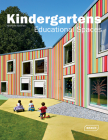Kindergartens: Educational Spaces By Michelle Galindo Cover Image