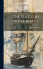 The Sea [Tr. by W.H.D. Adams] Cover Image