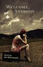 Welcome, Anybody By Jen McConnell Cover Image