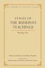 Stages of the Buddha's Teachings, 10: Three Key Texts (Library of Tibetan Classics #10) By Dolpa, Gampopa, Sakya Pandita Cover Image