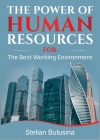 The Power of Human Resources.: For the Best Working Environment By Stelian Butusina Cover Image