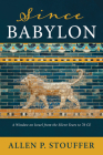 Since Babylon By Allen P. Stouffer Cover Image