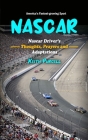 Nascar: America's Fastest-growing Sport (Nascar Driver's Thoughts, Prayers and Adaptations) By Keith Purcell Cover Image