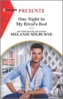 One Night in My Rival's Bed By Melanie Milburne Cover Image