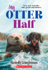 My Otter Half By Michelle Schusterman Cover Image