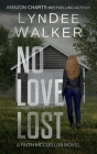 No Love Lost: A Faith McClellan Novel By LynDee Walker Cover Image