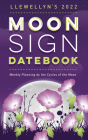Llewellyn's 2022 Moon Sign Datebook: Weekly Planning by the Cycles of the Moon By Michelle Perrin, Llewellyn Cover Image