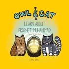 Owl & Cat Learn About Prophet Muhammad Cover Image