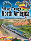 Pathways Through North America By Cynthia O'Brien Cover Image
