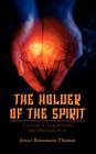 The Holder of the Spirit: Lessons Learned from the Martial Arts Cover Image