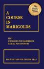 A Course in Marigolds By Michael Stillwater Cover Image