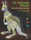 100 Animals Planet - Grown-Ups Coloring Book - Kangaroo, Monkey, Giraffe, Cobra, and more By Georgia Gallagher Cover Image