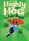 Mighty Meg 4: Mighty Meg and the Super Disguise Cover Image