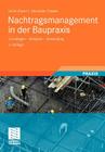 Nachtragsmanagement in Der Baupraxis: Grundlagen - Beispiele - Anwendung By Ulrich Elwert, Alexander Flassak Cover Image
