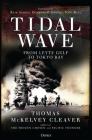 Tidal Wave: From Leyte Gulf to Tokyo Bay By Thomas McKelvey Cleaver, USN (Ret), Rear Admiral Doniphan P. Shelton (Foreword by) Cover Image