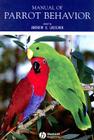 Manual of Parrot Behavior By Andrew Luescher (Editor) Cover Image
