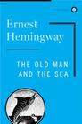 Old Man And The Sea (Hemingway Library Edition) By Ernest Hemingway Cover Image