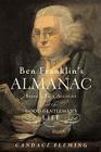Ben Franklin's Almanac: Being a True Account of the Good Gentleman's Life By Candace Fleming Cover Image