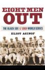 Eight Men Out: The Black Sox and the 1919 World Series Cover Image