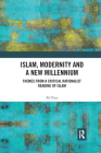 Islam, Modernity and a New Millennium: Themes from a Critical Rationalist Reading of Islam Cover Image