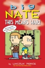 Big Nate: This Means War! By Lincoln Peirce Cover Image