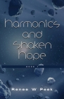 Harmonics and Shaken Hope By Renee W. Peek Cover Image