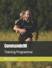 Commando90: Training Programme By Max Glover Cover Image