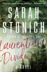 Laurentian Divide: A Novel By Sarah Stonich Cover Image