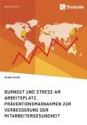 Burnout und Stress am Arbeitsplatz. Präventionsmaßnahmen zur Verbesserung der Mitarbeitergesundheit By Ariane Ehlers Cover Image