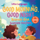 Good Morning, Good Night / Buenos Días, Buenas Noches By Mikala Carpenter, Gemma Román (Illustrator) Cover Image