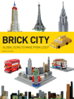 Brick City: Global Icons to Make from Lego (Brick...Lego) Cover Image