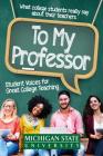 To My Professor: Student Voices for Great College Teaching Cover Image