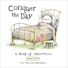 Conquer the Day: A Book of Affirmations By Josh Mecouch Cover Image