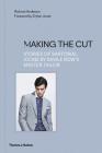 Making the Cut: Stories of Sartorial Icons by Savile Row's Master Tailor By Richard Anderson Cover Image