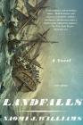Landfalls: A Novel By Naomi J. Williams Cover Image