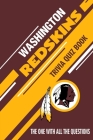 Washington Redskins Trivia Quiz Book: The One With All The Questions By Mario Andrade Cover Image
