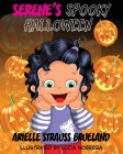 Serene's Spooky Halloween By Arielle Strauss Brueland, Lucia Nobrega (Illustrator) Cover Image