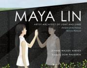 Maya Lin: Artist-Architect of Light and Lines By Jeanne Walker Harvey, Dow Phumiruk (Illustrator) Cover Image